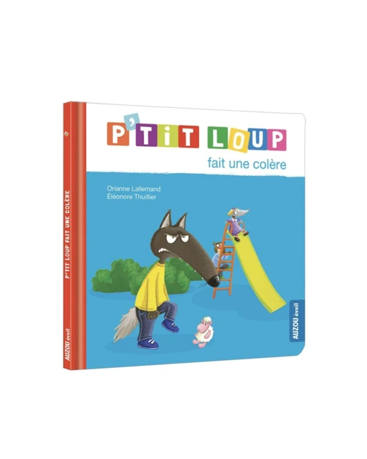 Livre P'tit loup fait une colère