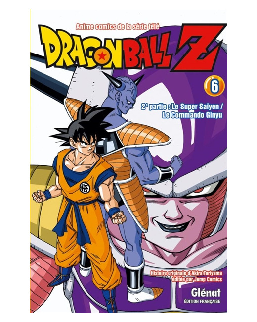 Dragon Ball Z - 2e partie - Tome 6 - Le Super Saïyen/Le commando Ginyu