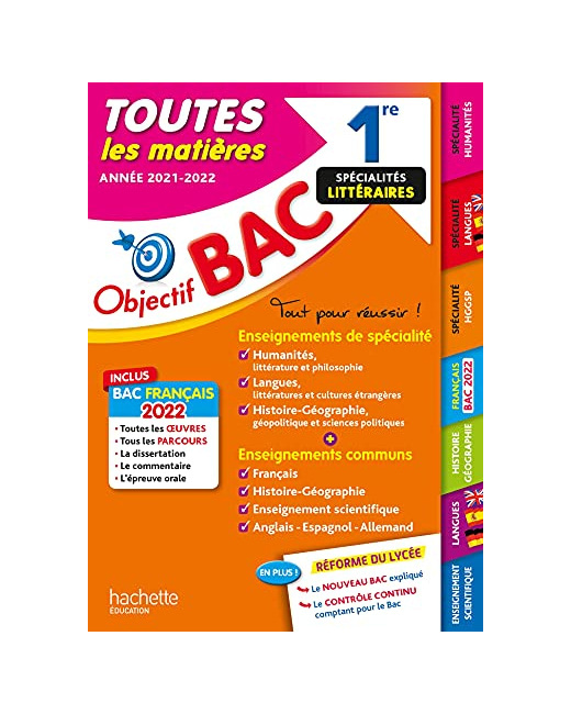 Objectif Bac Toutes les matières 1re Spécialités littéraires BAC 2022