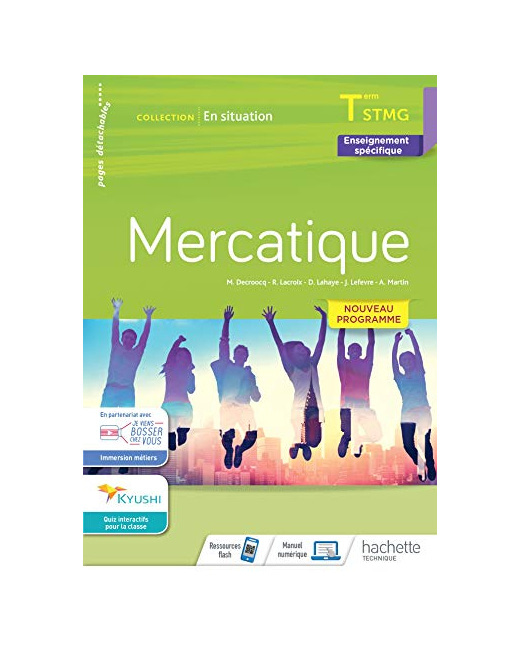 En situation Mercatique Terminale STMG - cahier de l'élève - Éd. 2020