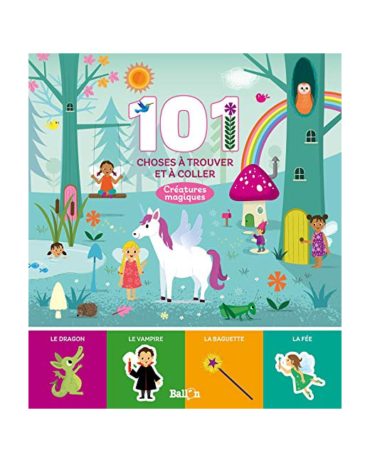 101 choses à trouver et à coller : Créatures magiques