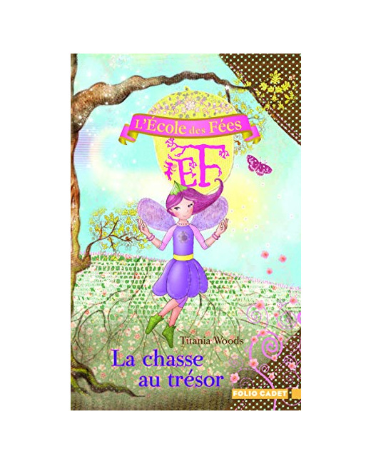 Livre L'École Des Fées - 10. La Chasse Au Trésor - Folio Cadet - Dès 8 Ans