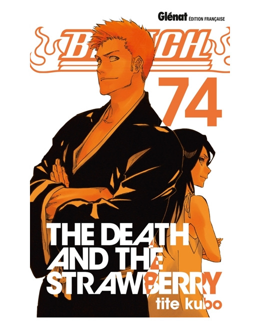 Bleach - Tome 74 - The Death and the Strawberry