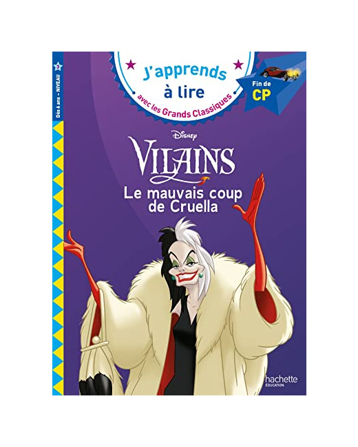 Disney Vilains - CP niveau 3 - Le mauvais coup de Cruella