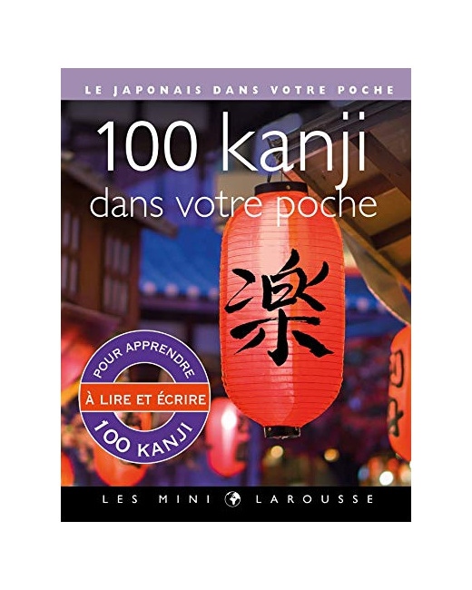 100 kanji dans votre poche