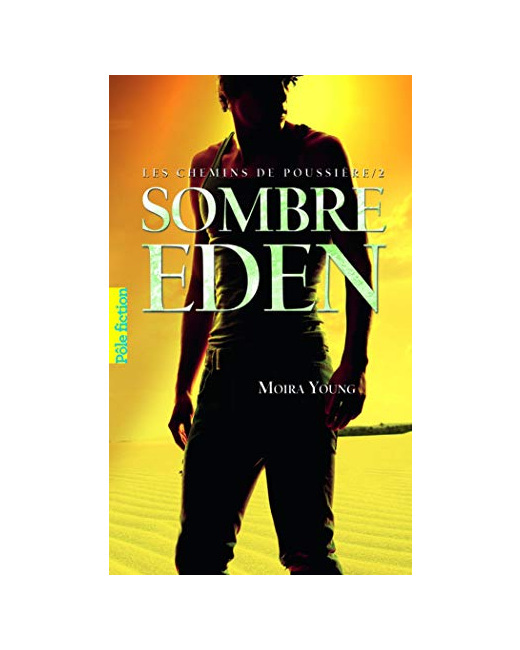 Livre Les Chemins De Poussière, Ii : Sombre Eden