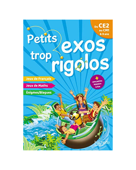 Petits exos trop rigolos - Du CE2 au CM1 - Cahier de vacances 2022