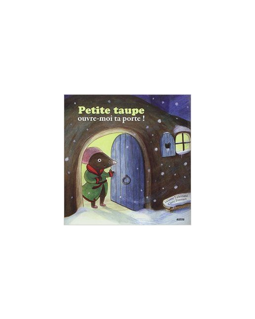 Petite taupe, ouvre-moi ta porte !