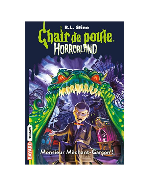 Horrorland - Tome 01 - Monsieur Méchant-Garçon !