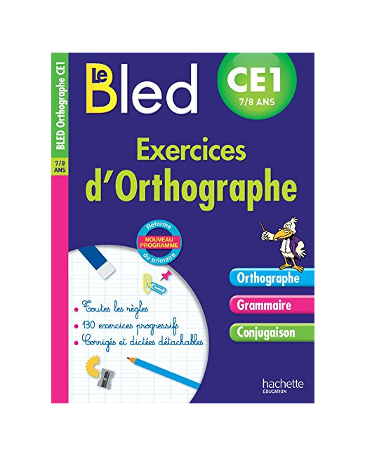 Cahier Bled - Exercices D'Orthographe Ce1