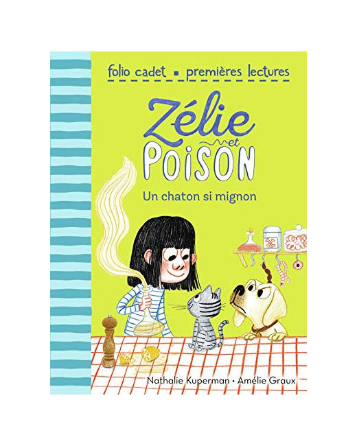 Livre Zélie Et Poison, Tome 8 : Un Chaton Si Mignon - Folio Cadet Premieres Lectures - De 7 À 9 Ans