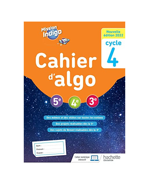 Mission Indigo - Cahier d'algo cycle 4 - Ed. 2022