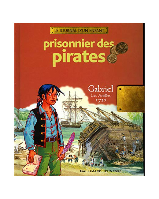 Livre Prisonnier Des Pirates: Gabriel, Les Antilles, 1720