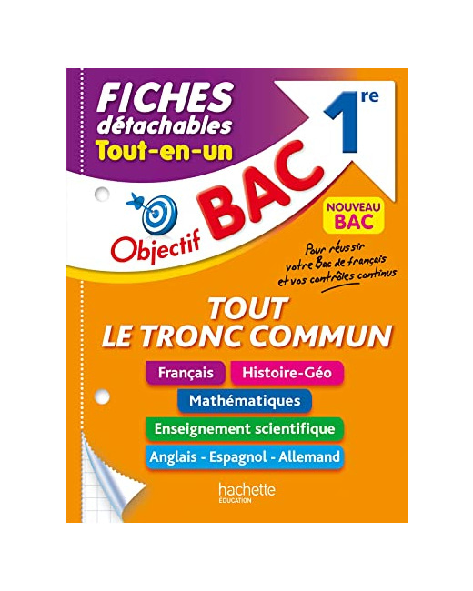 Objectif BAC Fiches détachables Tout le tronc commun 1re BAC 2024