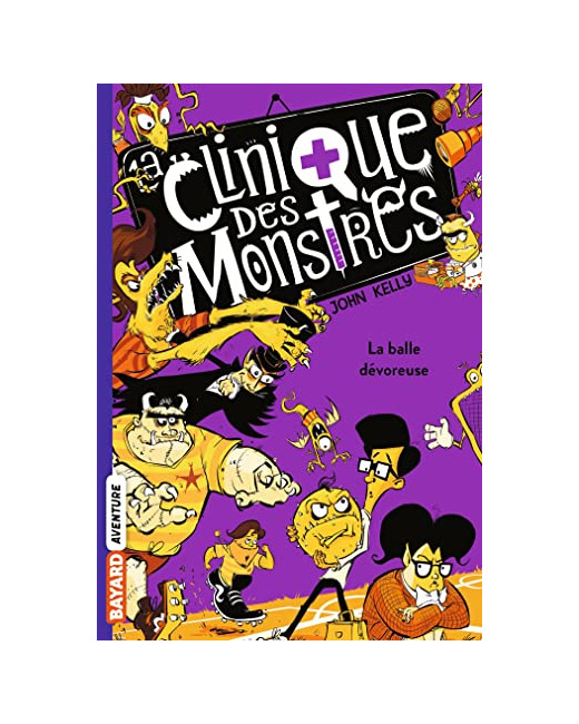 La clinique des monstres - Tome 04 - La balle dévoreuse