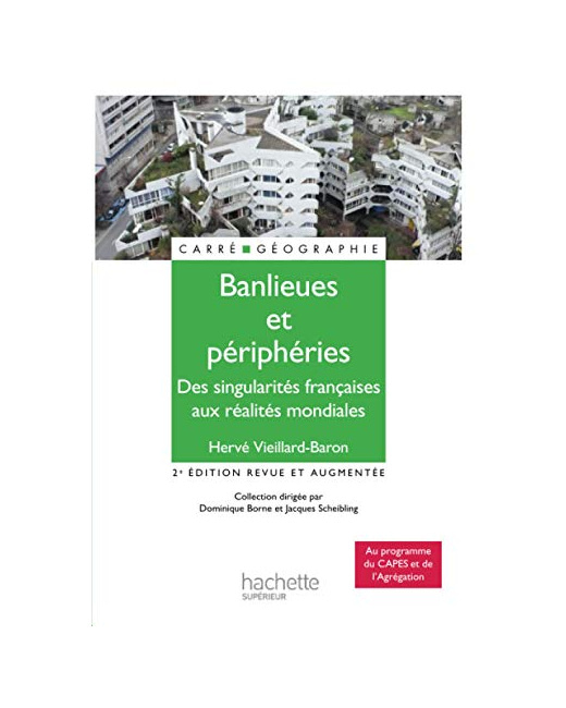 Banlieues et périphéries - Des singularités françaises aux réalités mondiales