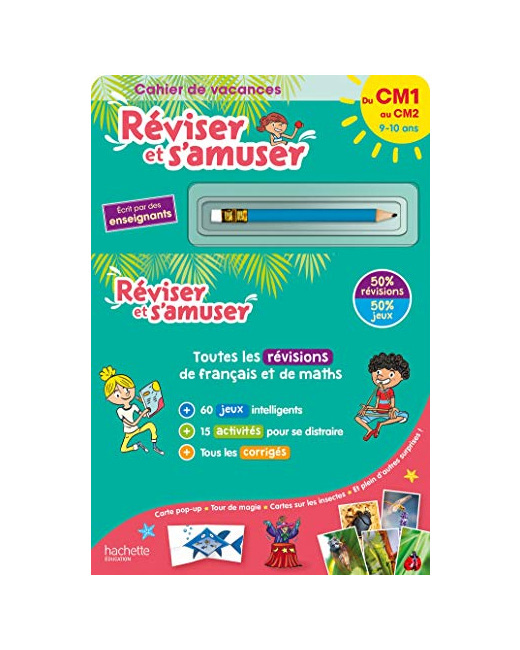 Réviser et s'amuser - Du CM1 au CM2 (10-11 ans) - Cahier de vacances 2023