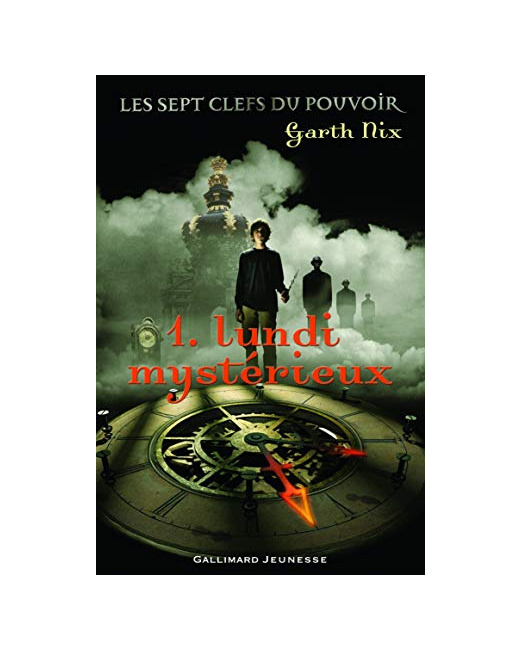 Livre Les Sept Clefs Du Pouvoir, 1 : Lundi Mystérieux