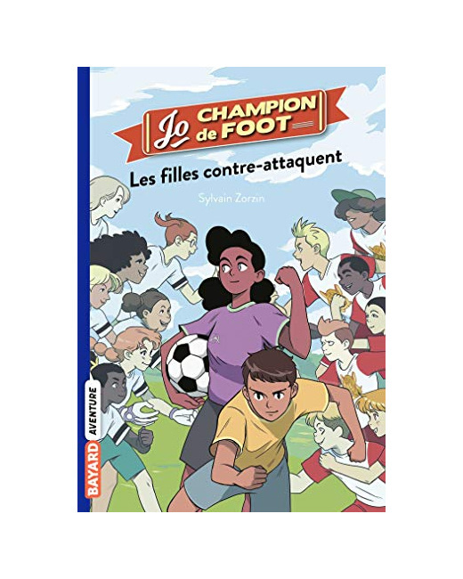 Jo - champion de foot - Tome 05 - Les filles contre-attaquent