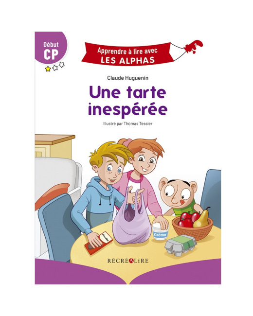 Livre Une tarte inespérée - Apprendre à lire avec Les Alphas