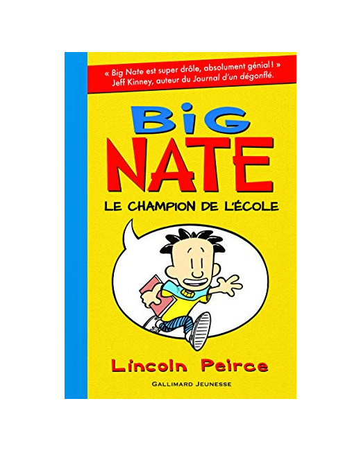 Livre Big Nate - 1. Big Nate, Le Champion De L'École - Roman Cadet - De 8 À 12 Ans