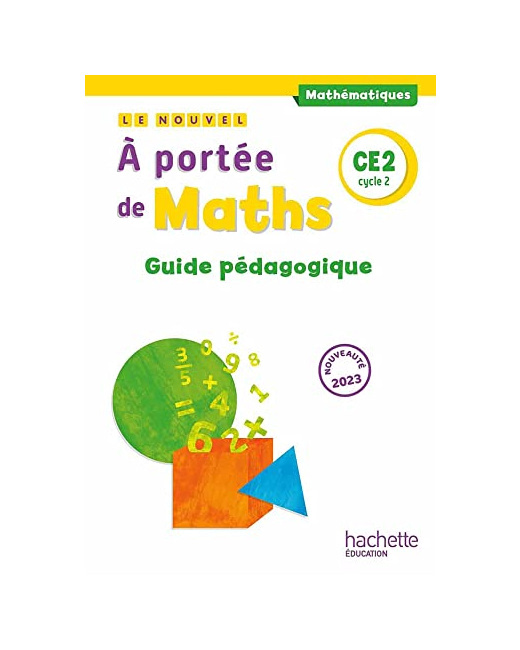 Le nouvel - À portée de maths CE2 - Guide pédagogique - Ed. 2023