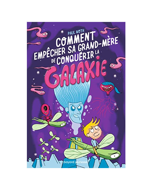 Les aventures intergalactiques d'Happy Conklin - Tome 03 - Comment empêcher sa grand-mère de conquérir la galaxie