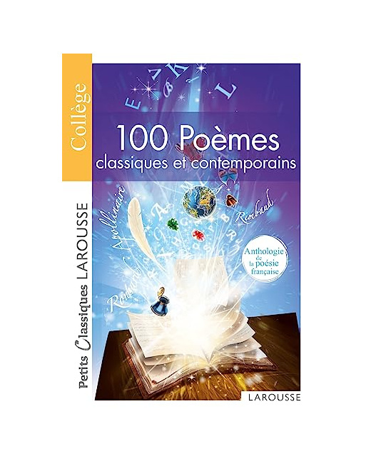 100 Poèmes classiques et contemporains -Anthologie de la poésie française