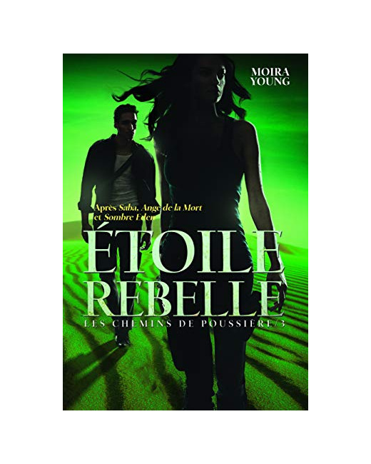 Livre Les Chemins De Poussière, Iii : Étoile Rebelle