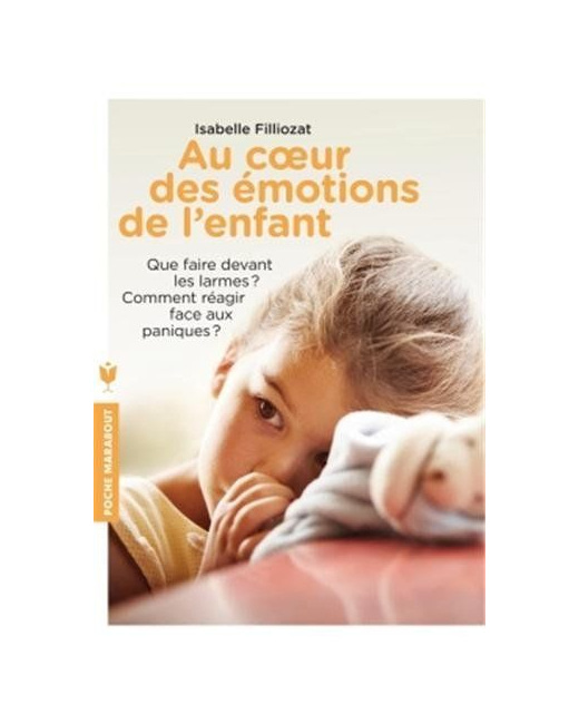 Au coeur des émotions de l'enfant - I. Filliozat