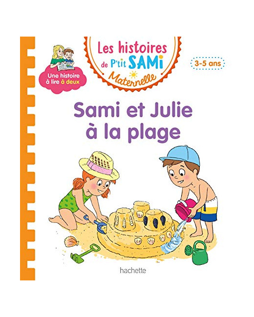 Les histoires de P'tit Sami Maternelle (3-5 ans) : Sami et Julie à la plage