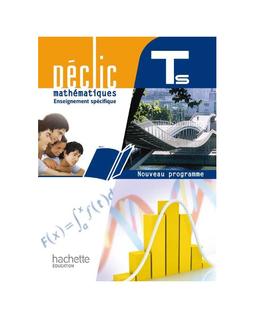 Déclic Maths TLe S spécifique - Livre élève Format compact - Edition 2012