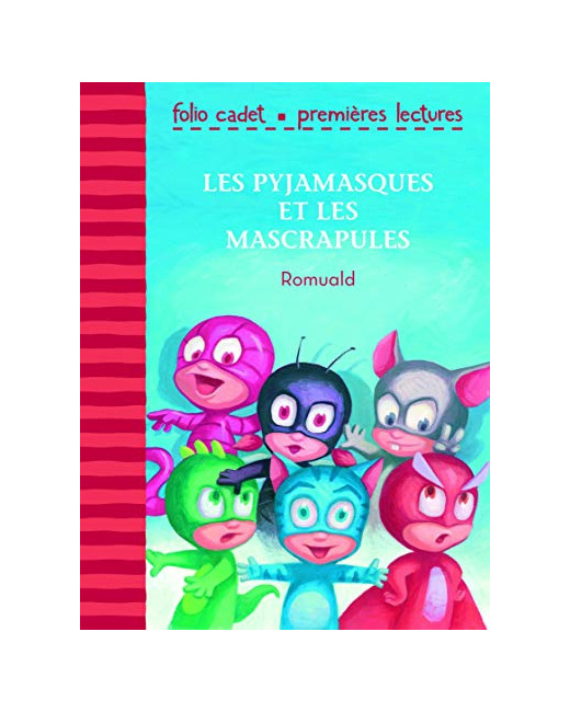 Livre Les Pyjamasques Et Les Mascrapules - Folio Cadet Premières Lectures - Je Lis Tout Seul - De 6 À 8 Ans