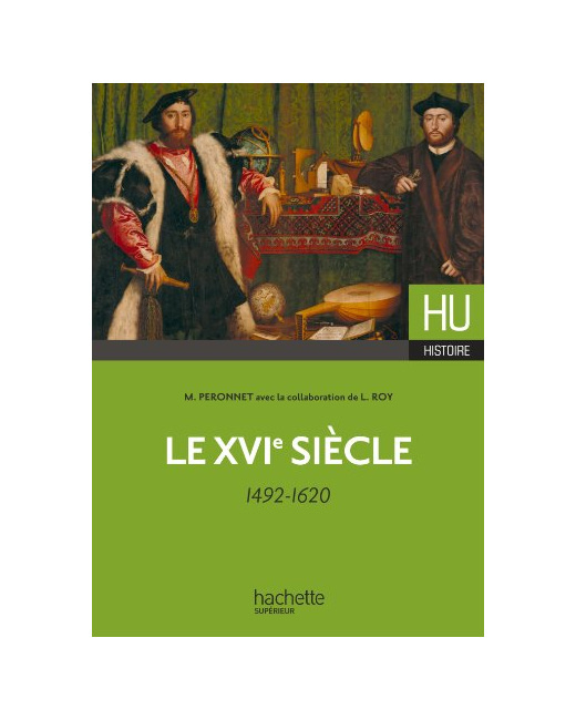 Le XVIe siècle - 1492-1620