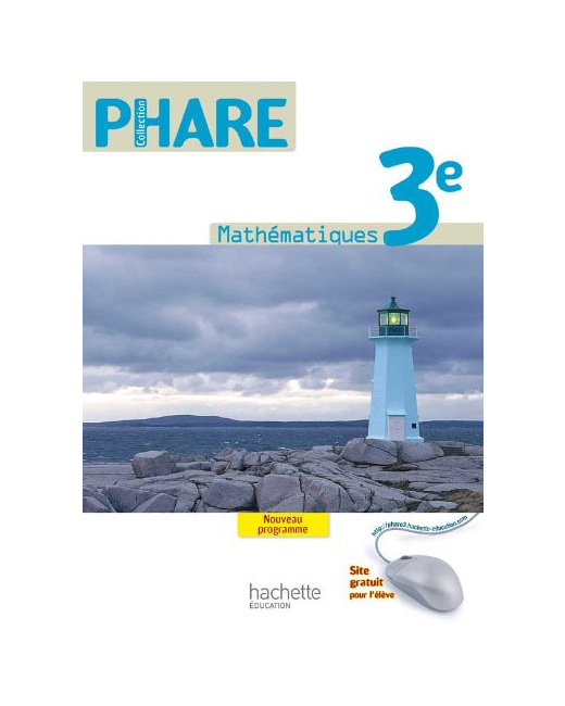Phare Mathématiques 3e - Livre élève Format compact - Edition 2012