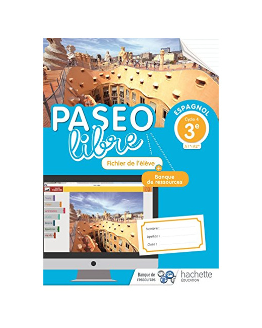 Paseo libre Espagnol 3e - Fichier de l'élève - Éd. 2018