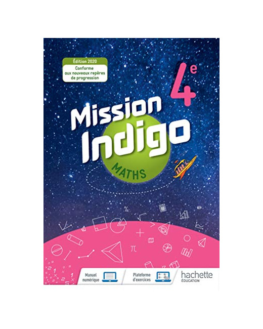 Mission Indigo mathématiques cycle 4 / 4ème - Livre élève - éd. 2020