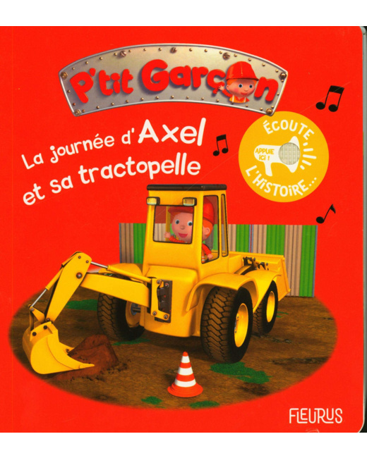 Livre La journée d'Axel avec son tractopelle