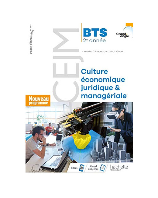 Grand angle CEJM Culture économique, juridique et managériale 2e année BTS - Livre élève - Éd. 2019