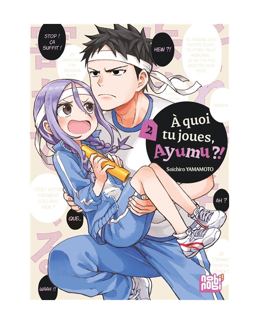 A quoi tu joues, Ayumu ?! Tome 2