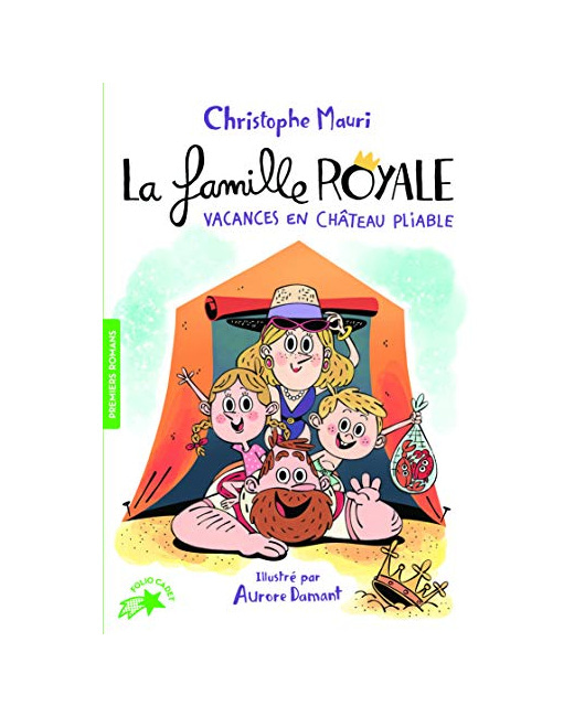 Livre La Famille Royale 1 - Vacances En Chateau Pliable