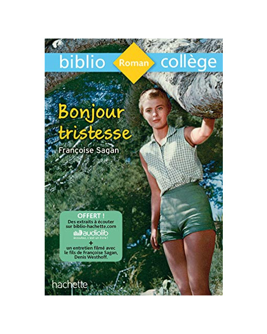 Bibliocollège - Bonjour Tristesse, Françoise Sagan