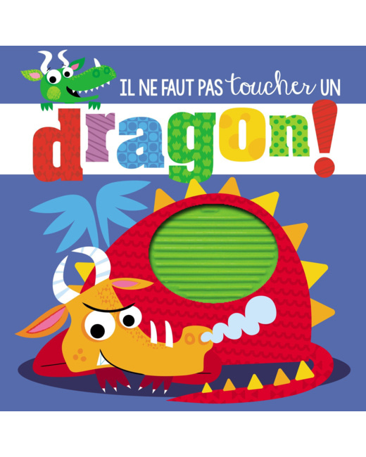 Livre enfant Il ne faut pas toucher un dragon