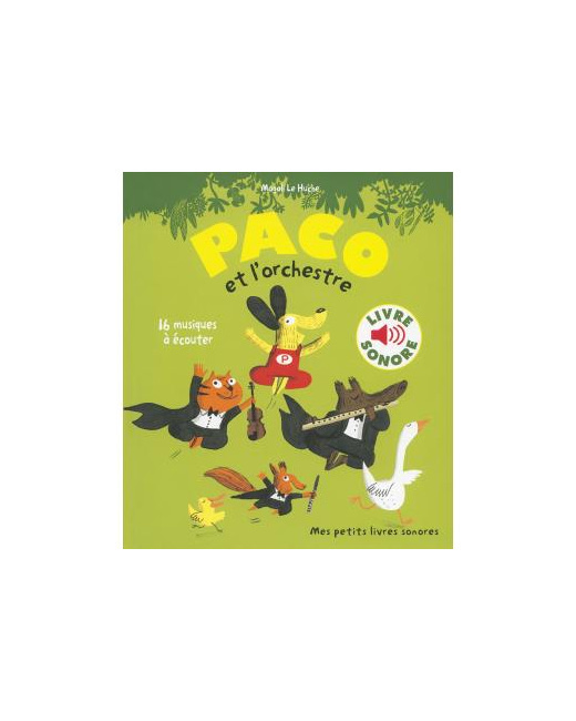Mes petits livres sonores : Paco et l'orchestre