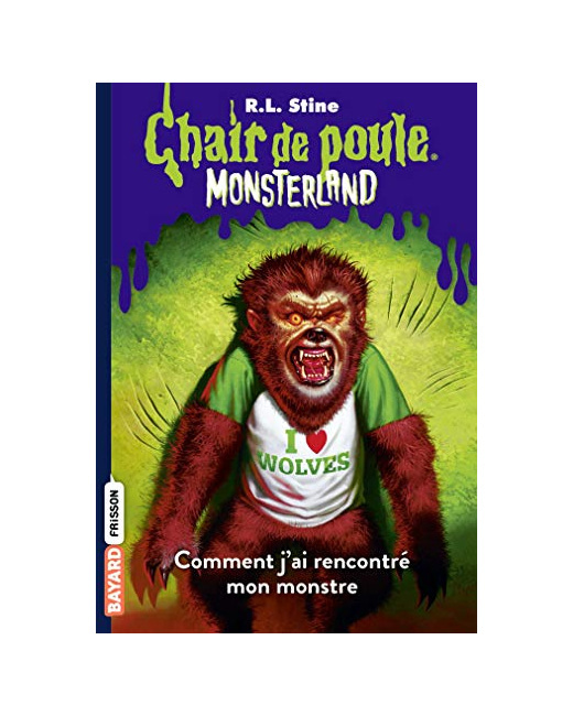 Monsterland - Tome 03 - Comment j'ai rencontré mon monstre