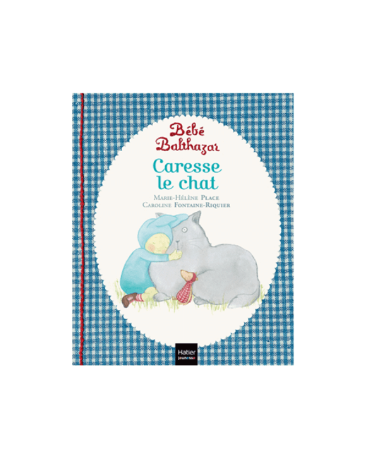 Livre Bébé Balthazar - Caresse le chat