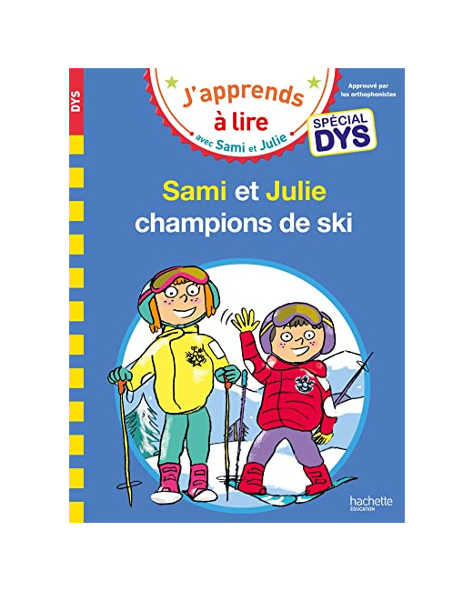 Sami et Julie - Spécial DYS (dyslexie) Sami et Julie, champions de ski