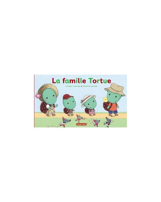 La famille Tortue