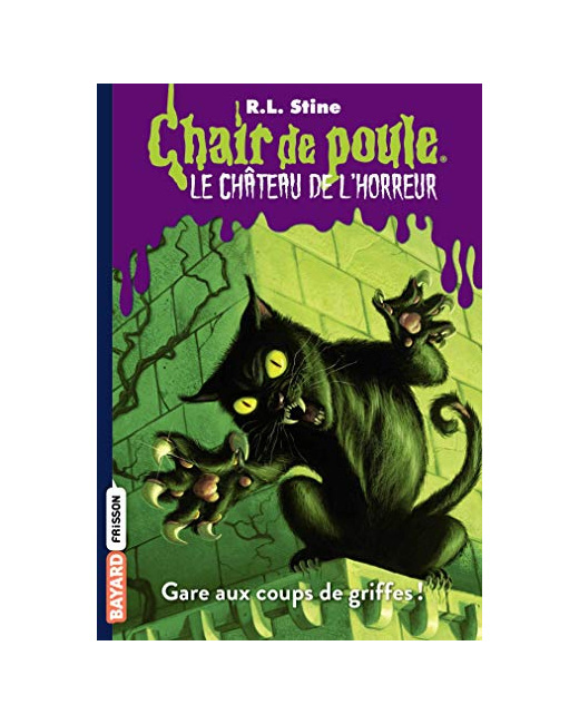 Le château de l'horreur - Tome 01 - Gare aux coups de griffes !