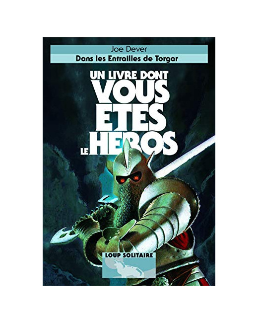 Livre Dans Les Entrailles De Torgar - Un Livre Dont Vous Etes Le Heros - Loup Solitaire 10